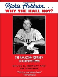 Richie Ashburn … Why The Hall Not. The Amazing Journey to Cooperstown